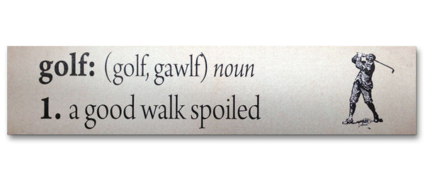 Golf (A Good Walk Spoiled) Plaque
